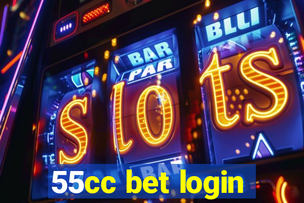 55cc bet login